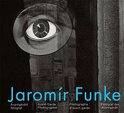 Jaromír Funke - avantgardní fotograf