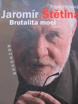Jaromír Štětina: Brutalita moci