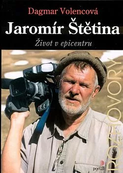 Jaromír Štětina: Život v epicentru