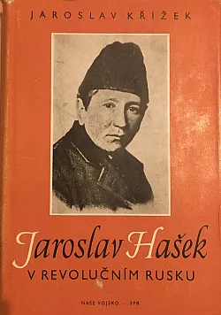 Jaroslav Hašek v revolučním Rusku