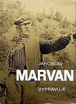 Jaroslav Marvan vypravuje