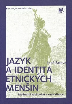 Jazyk a identita etnických menšin: Možnosti zachování a revitalizace