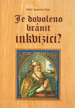 Je dovoleno bránit inkvizici?
