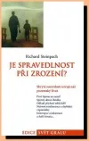 Je spravedlnost při zrození?