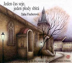 Jeden čas seje, jeden plody sbírá