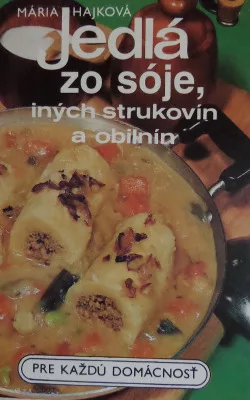 Jedlá zo sóje, iných strukovín a obilnín