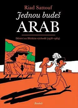 Jednou budeš Arab: Dětství na Blízkém východě (1978–1984)