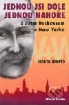 Jednou jsi dole, jednou nahoře - S Jiřím Voskovcem v New Yorku