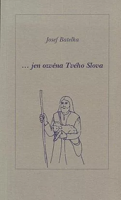 ... jen ozvěna Tvého Slova