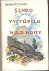 Slnko vystúpilo nad hory