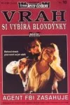 Vrah si vybírá blondýnky