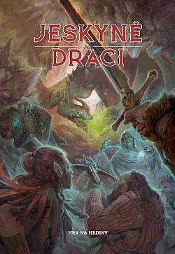 Jeskyně a draci: Hra na hrdiny