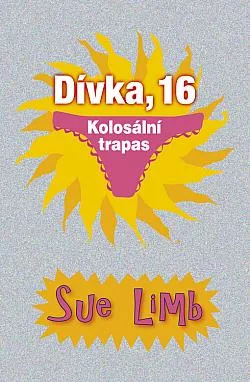 Dívka, 16: Kolosální trapas