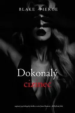 Dokonalý cizinec