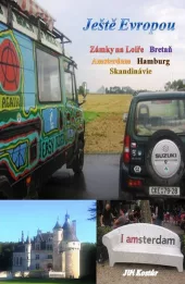 Ještě Evropou: Zámky na Loiře, Bretaň, Amsterdam, Hamburg, Skandinávie