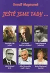Ještě jsme tady....