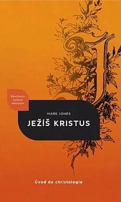 Ježíš Kristus: Úvod do christologie