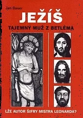 Ježíš - Tajemný muž z Betléma