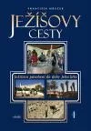Ježíšovy cesty I.