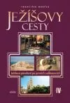 Ježíšovy cesty IV.