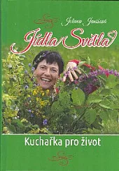 Jídla Světla - Kuchařka pro život