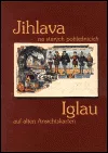 Jihlava na starých pohlednicích