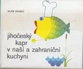 Jihočeský kapr v naší a zahraniční kuchyni