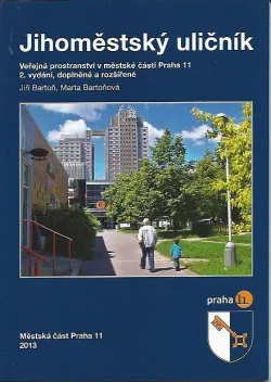 Jihoměstský uličník. Veřejná prostranství v Praze 11