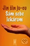Jin šin ju-cu - Sám sebe lekárom
