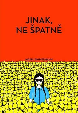 Jinak, ne špatně