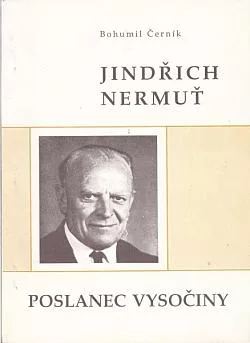 Jindřich Nermuť, poslanec Vysočiny