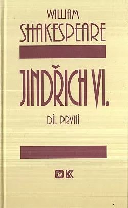 Jindřich VI. Díl první