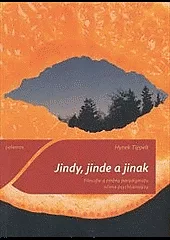 Jindy, jinde a jinak