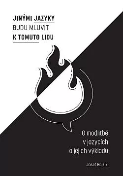 Jinými jazyky budu mluvit k tomuto lidu