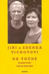 Jiří a Zdenka Tichotovi na Točné