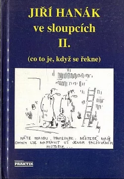 Jiří Hanák ve sloupcích II. - (co to je, když se řekne)