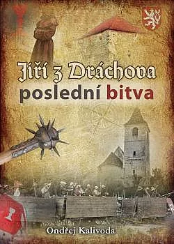Jiří z Dráchova: Poslední bitva
