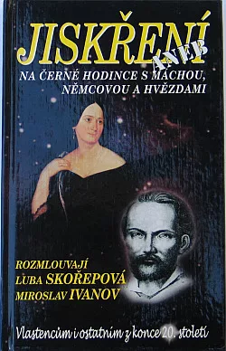 Jiskření aneb Na černé hodince s Máchou, Němcovou a hvězdami