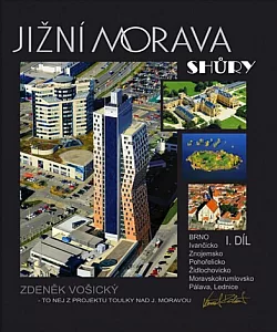 Jižní Morava shůry. I. díl