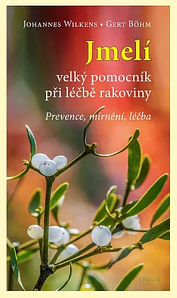 Jmelí - Velký pomocník při léčbě rakoviny