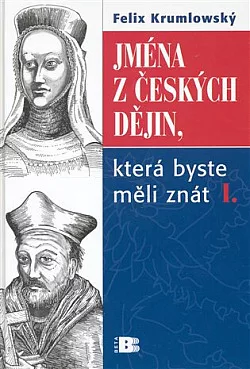 Jména z českých dějin, která byste měli znát I.