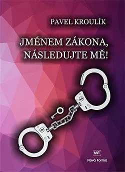 Jménem zákona, následujte mne!