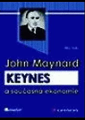 John Maynard Keynes a současná ekonomie