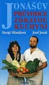 Jonášův průvodce zdravou kuchyní