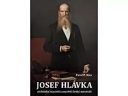 Josef Hlávka - architekt, stavitel a největší český mecenáš