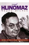 Josef Hlinomaz - Něžný drsňák