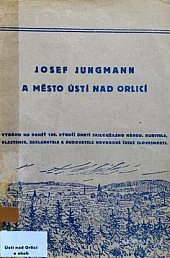 Josef Jungmann a město Ústí nad Orlicí