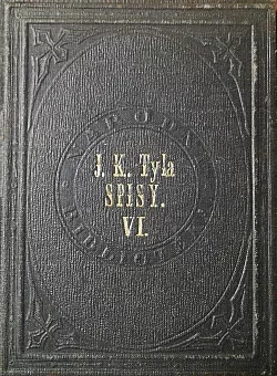 Josef Kaj. Tyla Sebrané spisy, Svazek šestý