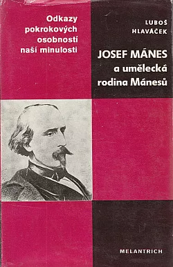 Josef Mánes a umělecká rodina Mánesů