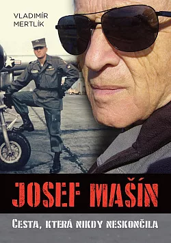 Josef Mašín: Cesta, která nikdy neskončila